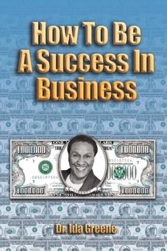 How to Be A Success In Business (Lib) - Greene, Ph. D Ida