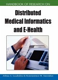 Handbook of Research on Distributed Medical Informatics and E-Health Handbook of Research on Distributed Medical Informatics and E-Health