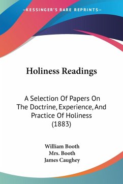 Holiness Readings - Booth, William; Booth; Caughey, James