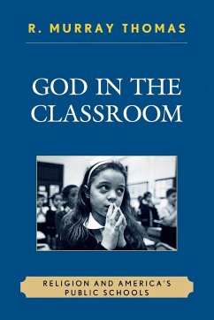 God in the Classroom - Thomas, R. Murray