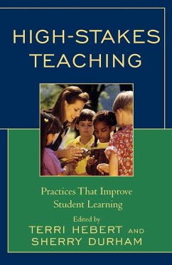 High-Stakes Teaching - Hebert, Terri; Durham, Sherry