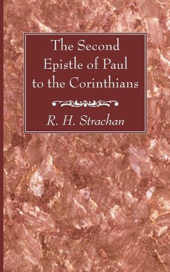 The Second Epistle of Paul to the Corinthians - Strachan, R. H.