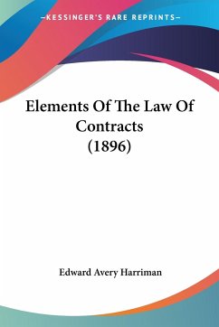 Elements Of The Law Of Contracts (1896)