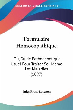 Formulaire Homoeopathique - Prost-Lacuzon, Jules