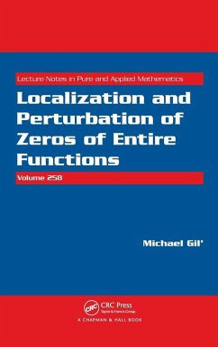 Localization and Perturbation of Zeros of Entire Functions - Gil', Michael