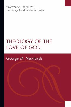 Theology of the Love of God - Newlands, George M.