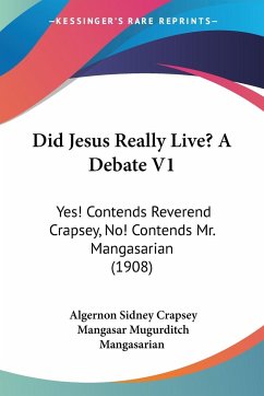 Did Jesus Really Live? A Debate V1