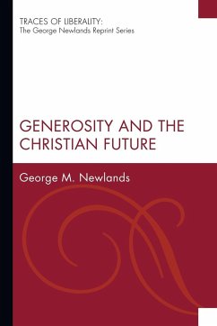 Generosity and the Christian Future - Newlands, George M.