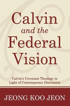 Calvin and the Federal Vision - Jeon, Jeong Koo
