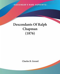 Descendants Of Ralph Chapman (1876) - Gerard, Charles B.