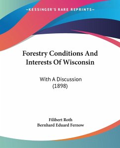 Forestry Conditions And Interests Of Wisconsin