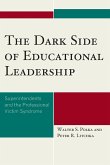 The Dark Side of Educational Leadership