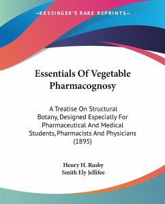 Essentials Of Vegetable Pharmacognosy