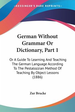 German Without Grammar Or Dictionary, Part 1