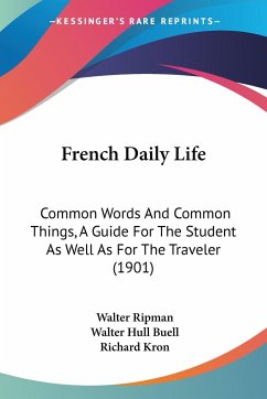 French Daily Life - Ripman, Walter; Buell, Walter Hull; Kron, Richard