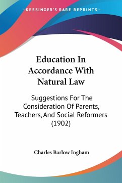 Education In Accordance With Natural Law - Ingham, Charles Barlow