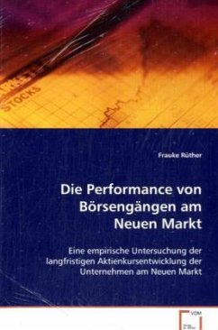 Die Performance von Börsengängen am Neuen Markt - Rüther, Frauke