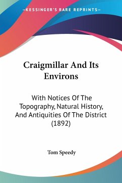 Craigmillar And Its Environs - Speedy, Tom