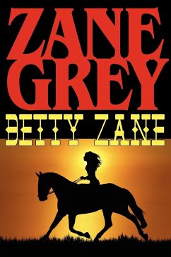 Betty Zane - Grey, Zane