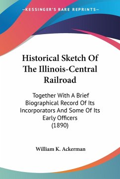 Historical Sketch Of The Illinois-Central Railroad
