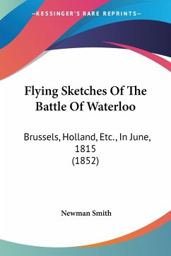 Flying Sketches Of The Battle Of Waterloo