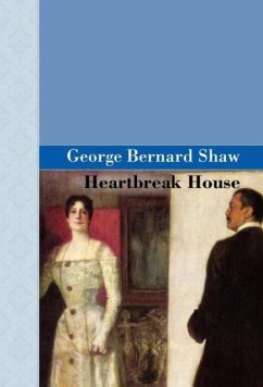 Heartbreak House - Shaw, George Bernard