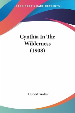 Cynthia In The Wilderness (1908) - Wales, Hubert