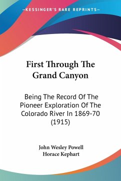 First Through The Grand Canyon - Powell, John Wesley