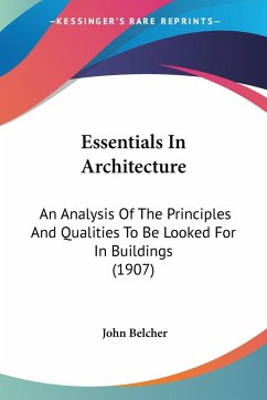 Essentials In Architecture - Belcher, John