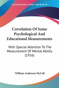 Correlation Of Some Psychological And Educational Measurements - Mccall, William Anderson