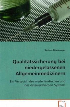 Qualitätssicherung bei niedergelassenenAllgemeinmedizinern - Eidenberger, Barbara
