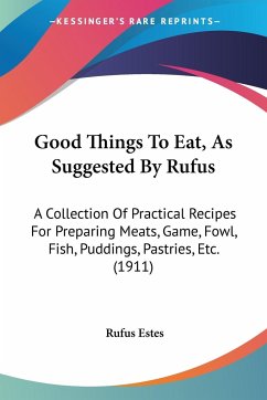 Good Things To Eat, As Suggested By Rufus - Estes, Rufus