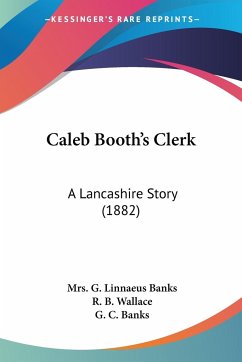 Caleb Booth's Clerk - Banks, G. Linnaeus