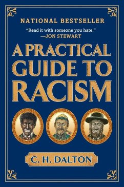 A Practical Guide to Racism - Dalton, C. H.