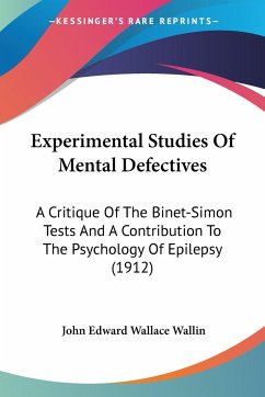 Experimental Studies Of Mental Defectives
