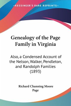 Genealogy of the Page Family in Virginia - Page, Richard Channing Moore