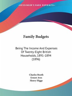 Family Budgets - Booth, Charles; Aves, Ernest; Higgs, Henry
