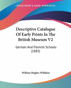 Descriptive Catalogue Of Early Prints In The British Museum V2