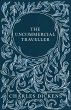 The Uncommercial Traveller;With... - Bild 1