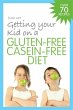 Getting Your Kid on a Gluten-Free... - Bild 1