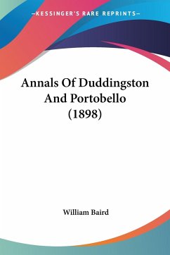 Annals Of Duddingston And Portobello (1898) - Baird, William