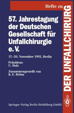 57. Jahrestagung der Deutschen Gesellschaft für Unfallchirurgie e.V. - Rehm, K. E.