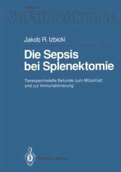 Die Sepsis bei Splenektomie - Izbicki, Jakob R.