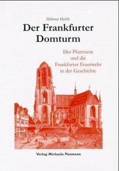 Der Frankfurter Domturm - Herth, Helmut