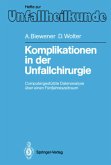 Komplikationen in der Unfallchirurgie