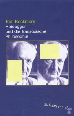 Heidegger und die französische Philosophie - Rockmore, Tom