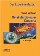 Der Experimentator: Molekularbiologie/ Genomics