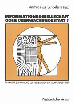 Informationsgesellschaft oder Überwachungsstaat?