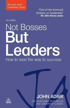 Not Bosses But Leaders - Adair, John