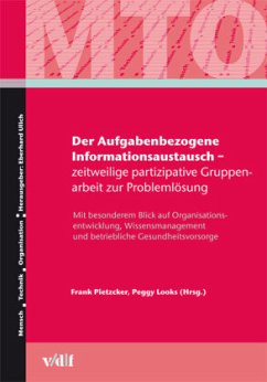 Der Aufgabenbezogene Informationsaustausch - zeitweilige partizipative Gruppenarbeit zur Problemlösung